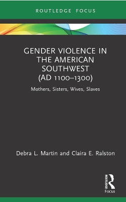 Book cover for Gender Violence in the American Southwest (AD 1100-1300)