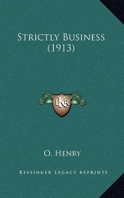 Book cover for Strictly Business (1913)