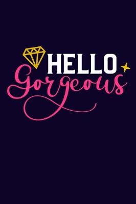 Book cover for Hello Gorgeous