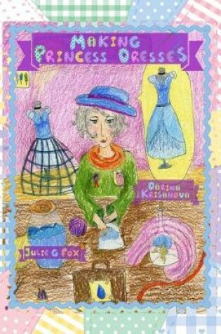 Cover of Making Princess Dresses