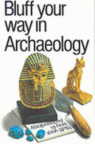 Cover of The Bluffer's Guide to Archaeology