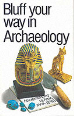 Book cover for The Bluffer's Guide to Archaeology