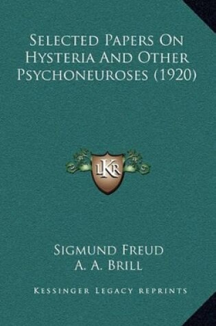 Cover of Selected Papers on Hysteria and Other Psychoneuroses (1920)