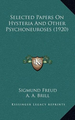 Book cover for Selected Papers on Hysteria and Other Psychoneuroses (1920)