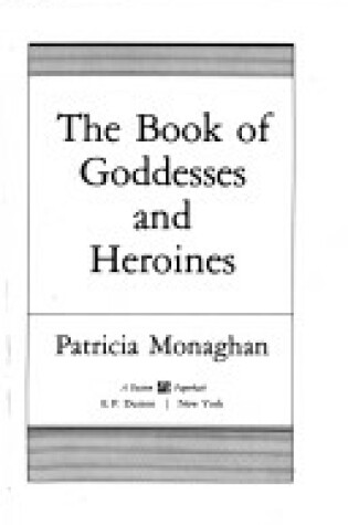 Cover of The Book of Goddesses and Heroines
