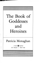 Book cover for The Book of Goddesses and Heroines