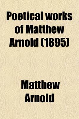 Book cover for Poetical Works of Matthew Arnold