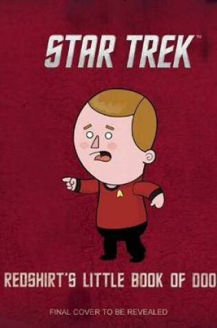 Cover of Star Trek: Redshirt's Little Book of Doom