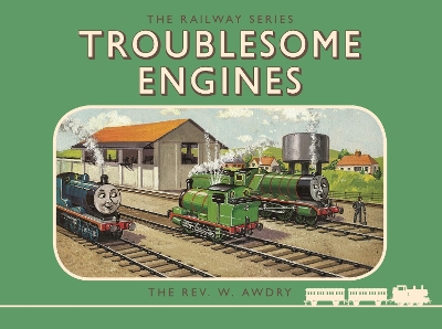 Book cover for Thomas the Tank Engine: The Railway Series: Troublesome Engines
