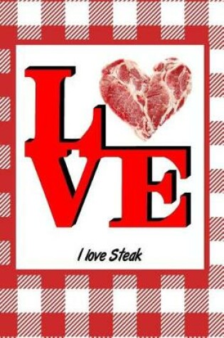 Cover of I Love Steak