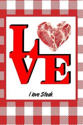 Book cover for I Love Steak