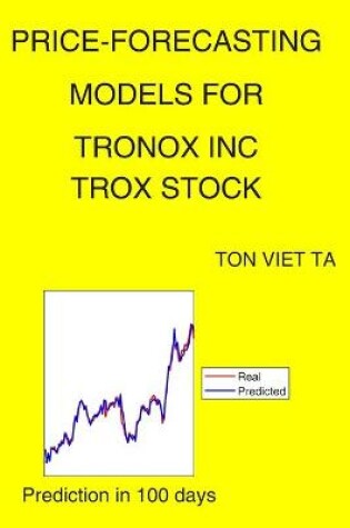 Cover of Price-Forecasting Models for Tronox Inc TROX Stock