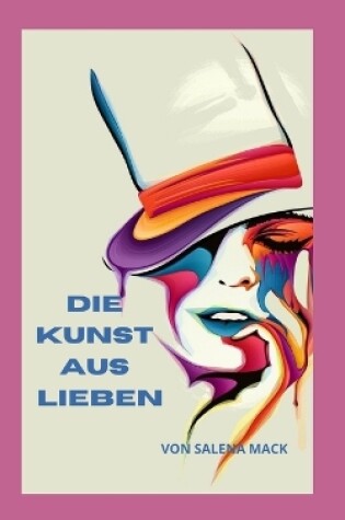 Cover of Die Kunst aus lieben