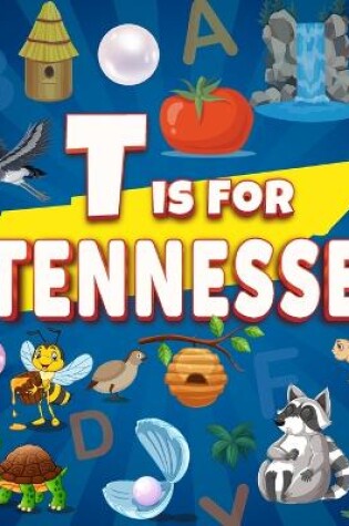 Cover of T is for Tennessee