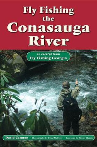 Cover of Fly Fishing the Conasauga River