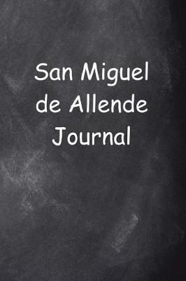 Book cover for San Miguel de Allende Chalkboard Design
