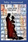 Book cover for My Journal - Gone With The Wind