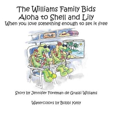 Cover of The Williams Family Bids Aloha to Shell and Lily