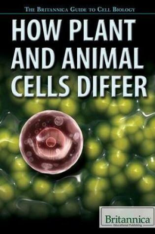 Cover of How Plant and Animal Cells Differ