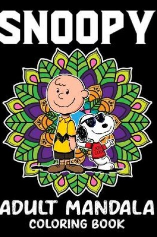 Cover of Snoopy Adult Mandala Coloring Book