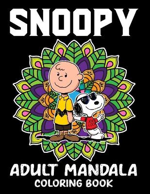 Book cover for Snoopy Adult Mandala Coloring Book