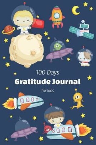 Cover of 100 Days Gratitude Journal for Kids