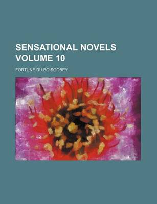 Book cover for Sensational Novels Volume 10