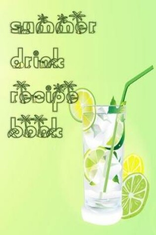 Cover of Summer Drink Recipe Book
