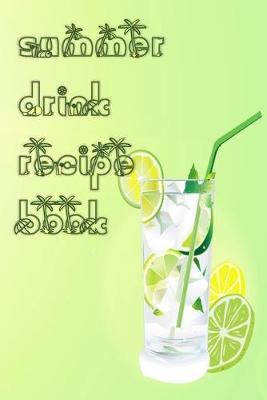 Book cover for Summer Drink Recipe Book