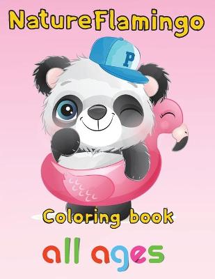 Book cover for Nature Flamingo Coloring book all ages