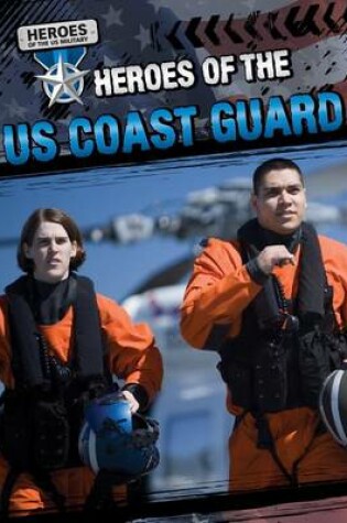 Cover of Heroes of the U.S. Coast Guard