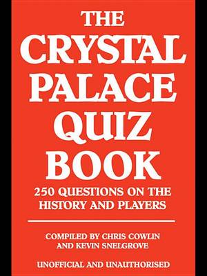 Book cover for The Crystal Palace Quiz Book