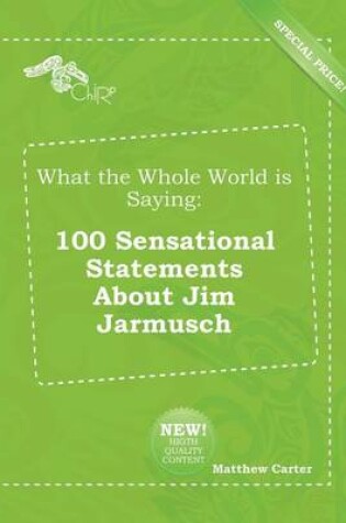 Cover of What the Whole World Is Saying