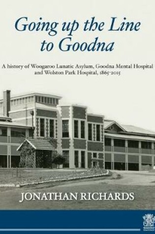 Cover of Going Up the Line to Goodna