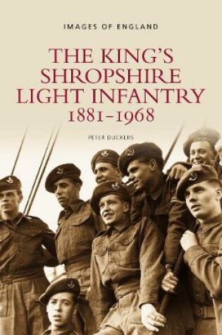 Cover of The King's Shropshire Light Infantry 1881-1968
