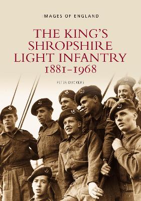 Book cover for The King's Shropshire Light Infantry 1881-1968