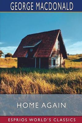 Book cover for Home Again (Esprios Classics)