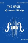 Book cover for The Magic of Music Theory Pre-Reading A - Cello