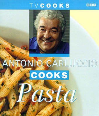 Cover of Antonio Carluccio Cooks Pasta