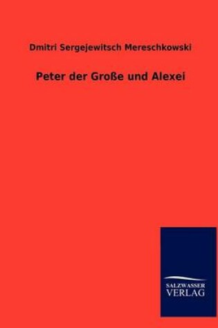 Cover of Peter Der Gro E Und Alexei