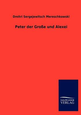 Book cover for Peter Der Gro E Und Alexei