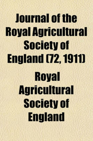 Cover of Journal of the Royal Agricultural Society of England (72, 1911)