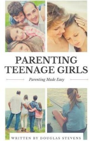 Cover of Parenting Teenage Girls