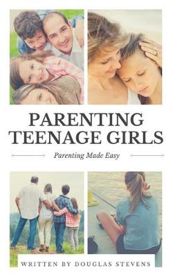 Book cover for Parenting Teenage Girls