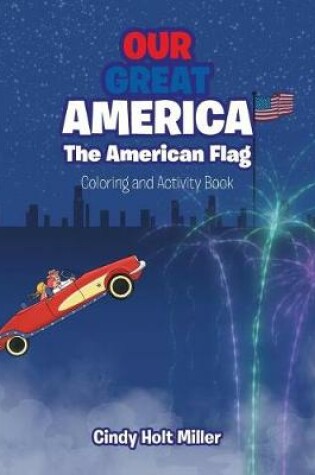 Cover of Our Great America; The American Flag