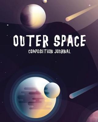 Book cover for Outer Space Composition Journal