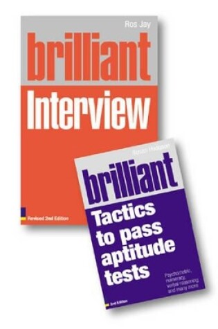 Cover of Valuepack:Brilliant Interview:What employers want to hear and how to Say it/Brilliant Tactics to Pass Aptitude Tests:Psychometric, numeracy, verbal reasoning and many more