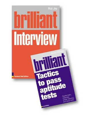 Book cover for Valuepack:Brilliant Interview:What employers want to hear and how to Say it/Brilliant Tactics to Pass Aptitude Tests:Psychometric, numeracy, verbal reasoning and many more