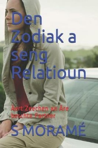 Cover of Den Zodiak a seng Relatioun