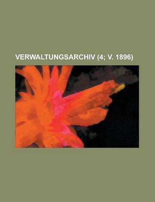 Book cover for Verwaltungsarchiv (4; V. 1896)